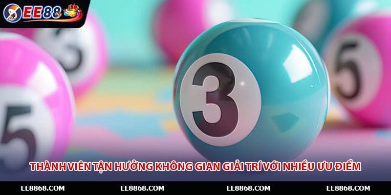 Thành viên tận hưởng không gian giải trí với nhiều ưu điểm